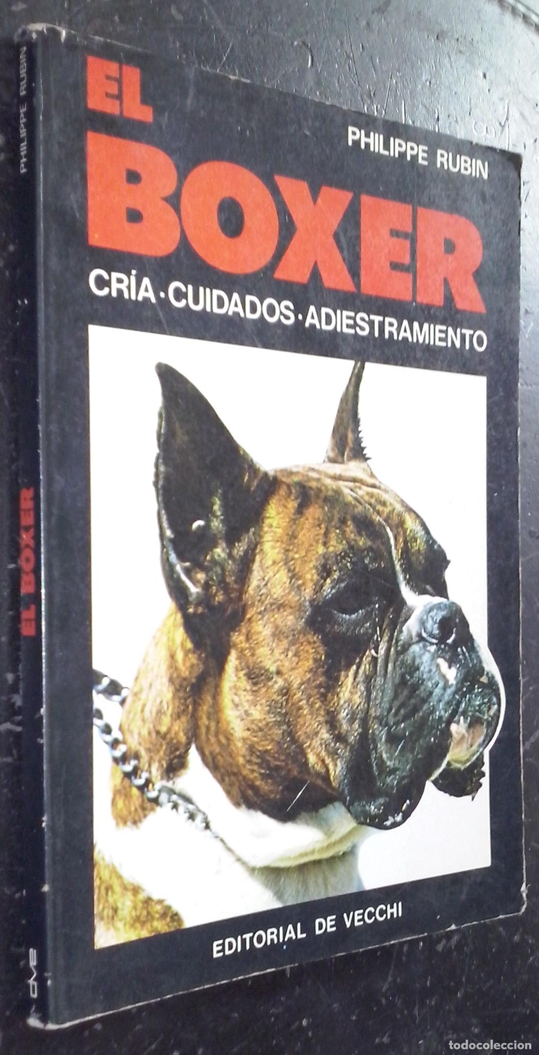 Libros: El boxer. Cr&iacute;a. Cuidados. Adiestramiento - RUBIN, Philippe: - Foto 1