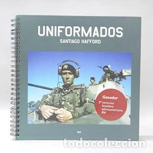 Libros: Uniformados - Santiago Hafford