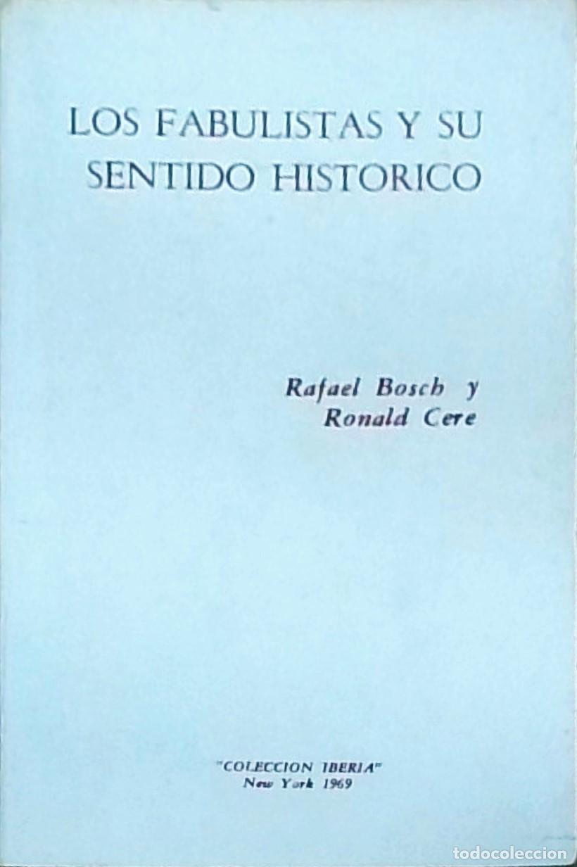 books: Los fabulistas y su sentido hist&oacute;rico. Con dedicatoria aut&oacute;grafa de Rafael - BOSCH, Rafael y CERE, R