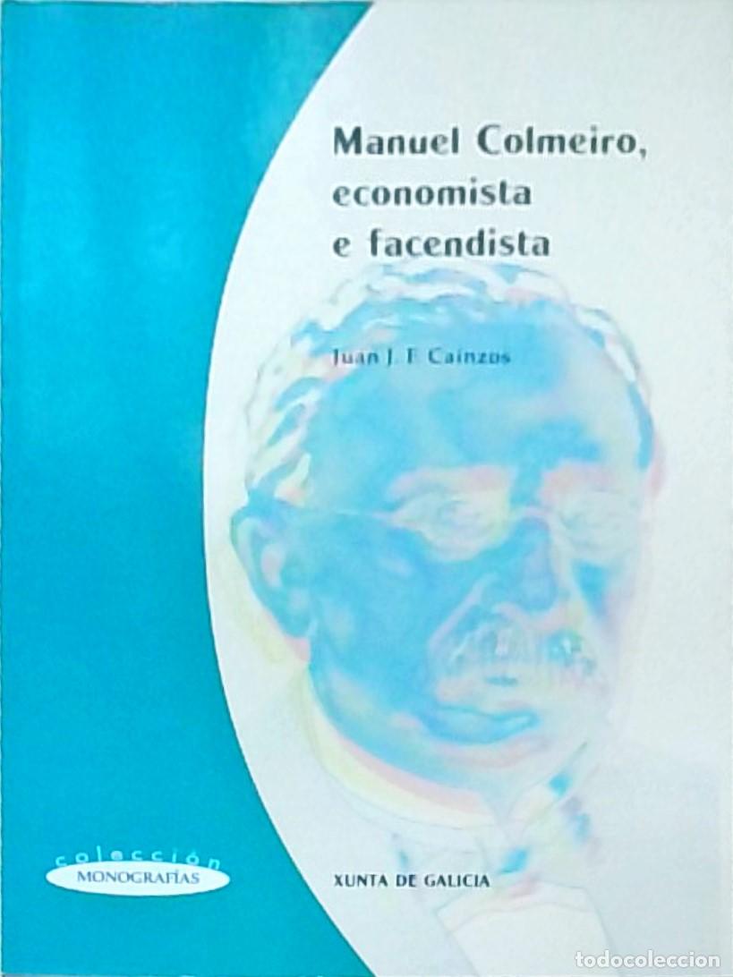 B&uuml;cher: Manuel Colmeiro, economista e facendista - CAINZOS, Juan J.E.: