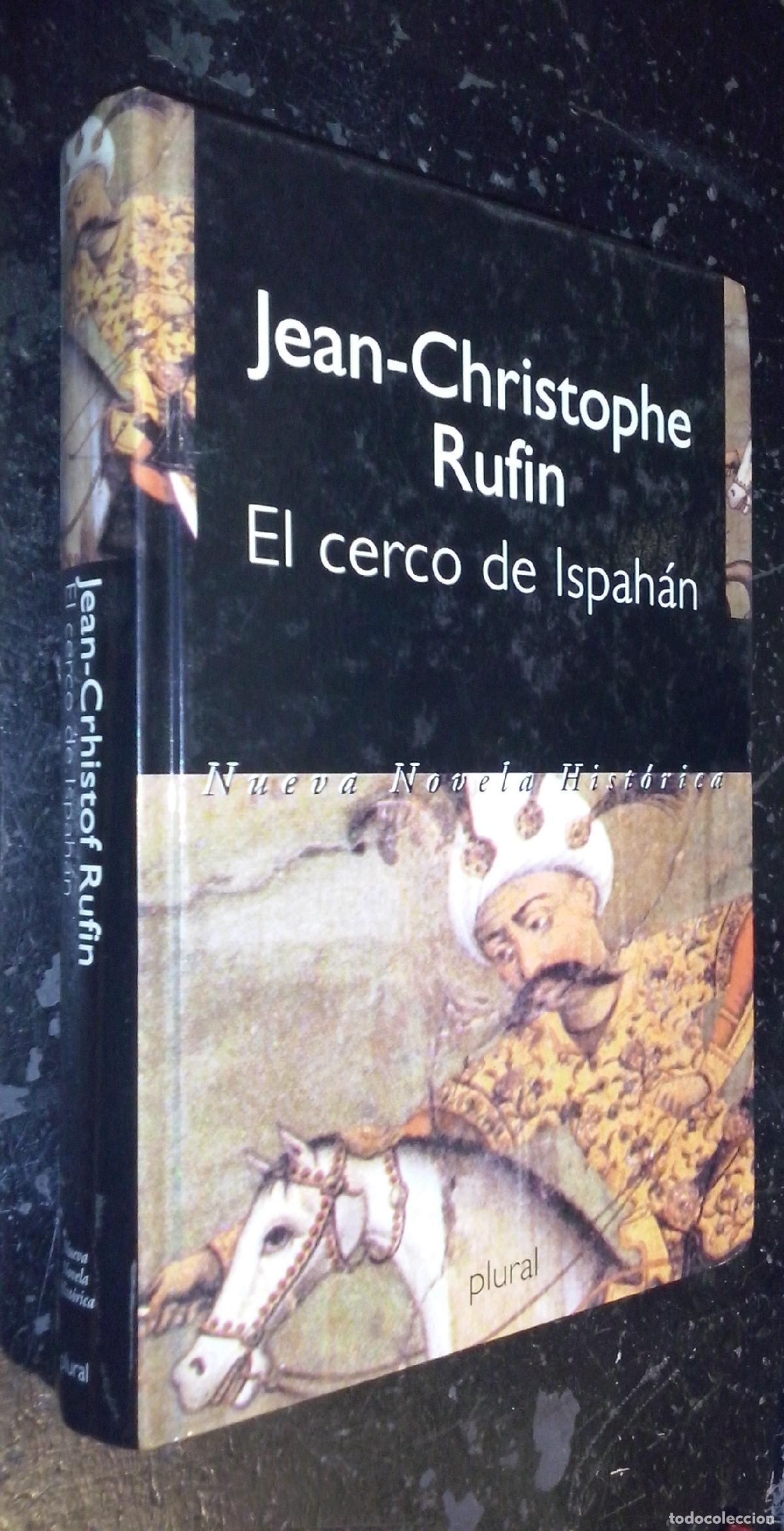 Libros: El cerco de Ispah&aacute;n - RUFIN, Jean Christophe: