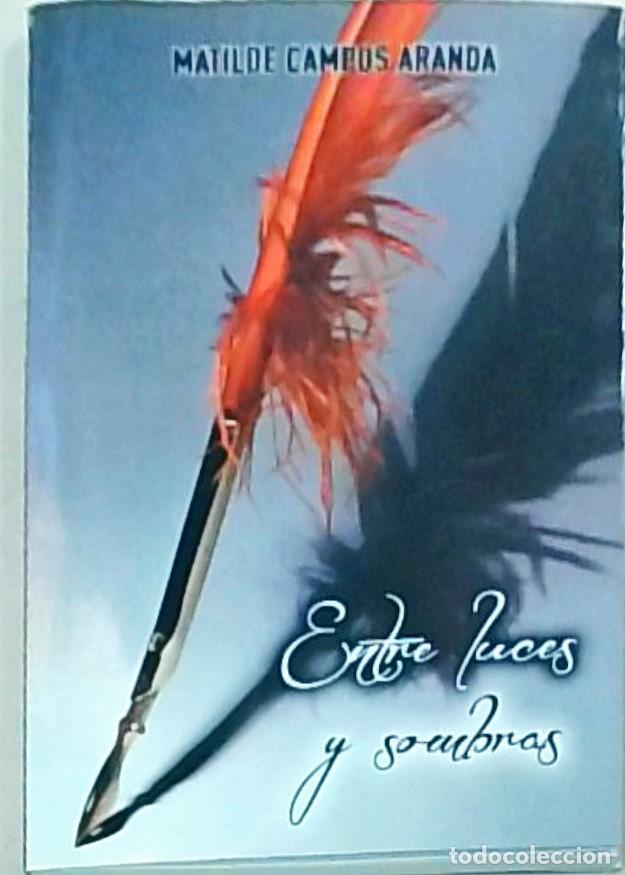 books: Entre luces y sombras - CAMPOS ARANDA, Matilde: