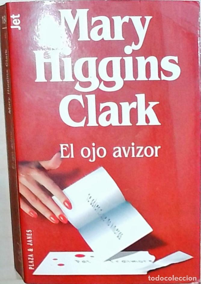 Libros: El ojo avizor - Clark, Mary Higgins: - Foto 1