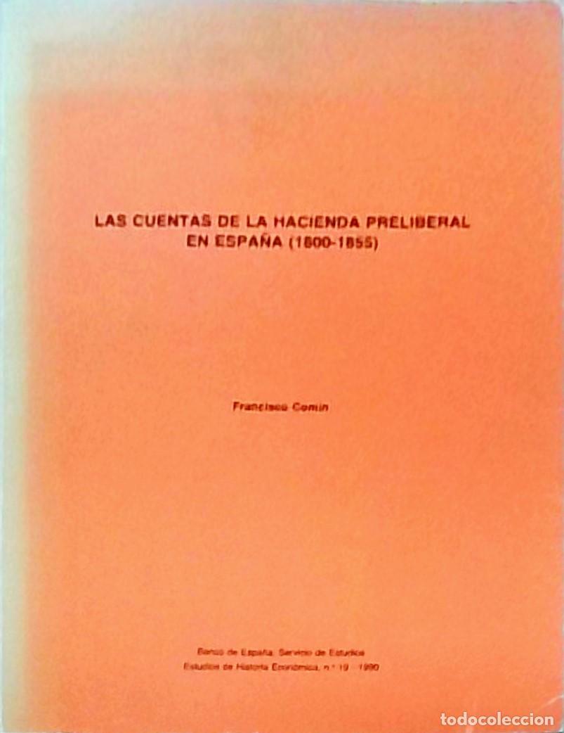 Libros: Las cuentas de la Hacienda preliberal en Espa&ntilde;a (1800-1855) - COM&Iacute;N, Francisco: