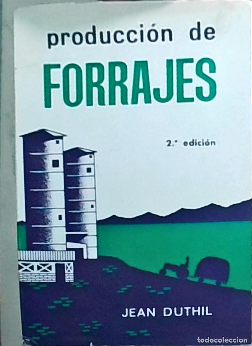 Libros: Producci&oacute;n de forrajes. 2&ordf; edici&oacute;n revisada y ampliada - DUTHIL, Jean: