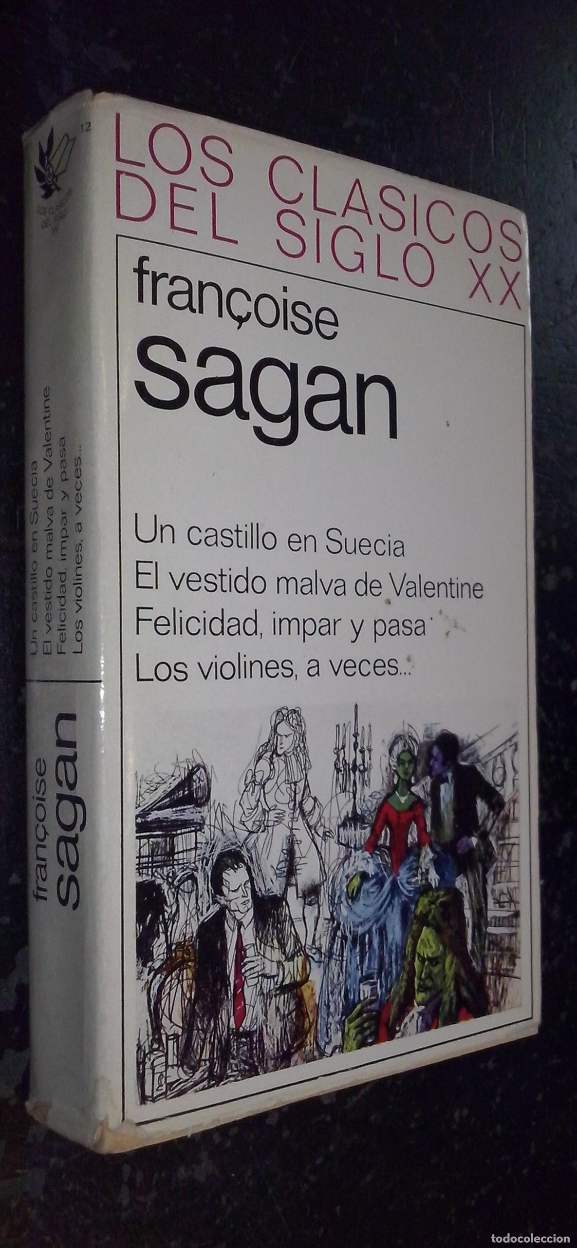 Libros: Un castillo en Suecia. El vestido malva de Valentine. Felicidad, impar y pasa. Los violines, a veces