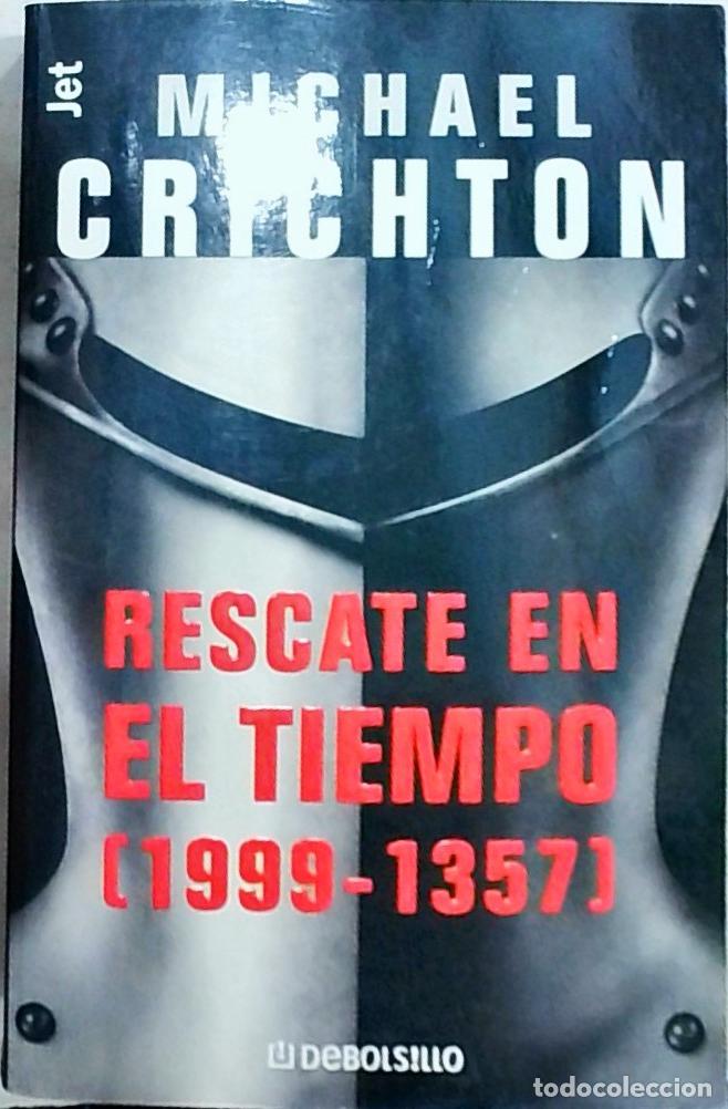 Libros: Rescate en el tiempo (1999 - 1357) - Crichton, Michael: