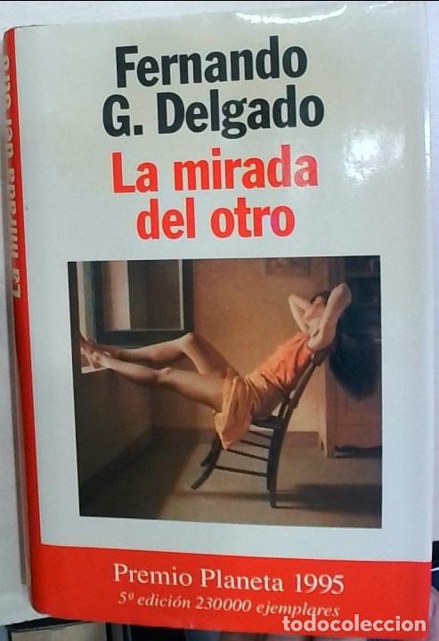 Libros: La mirada del otro - Delgado, Fernando G.: - Foto 1