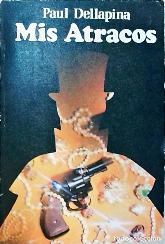 Libri di seconda mano: Mis atracos - Dellapina, Paul:
