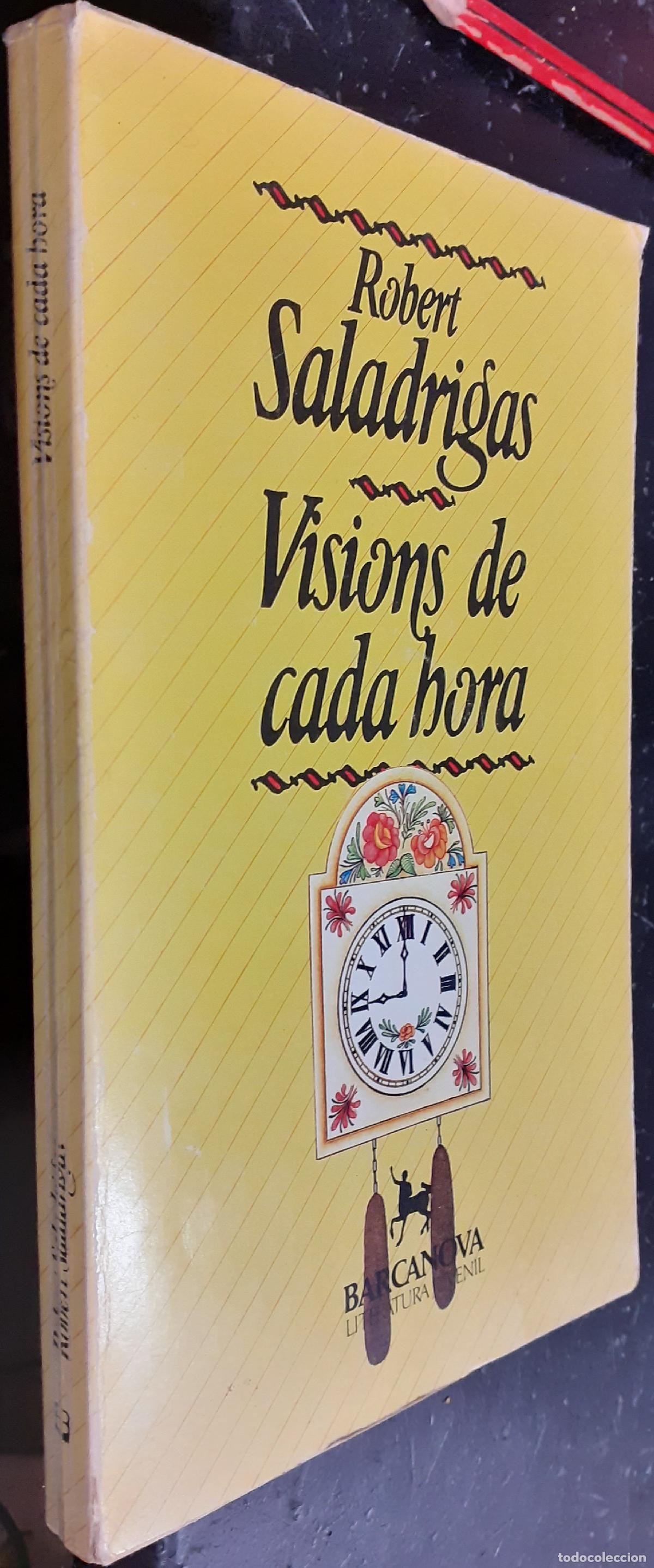 Libros: Visions de cada hora - SALADRIGAS, Robert: - Foto 1