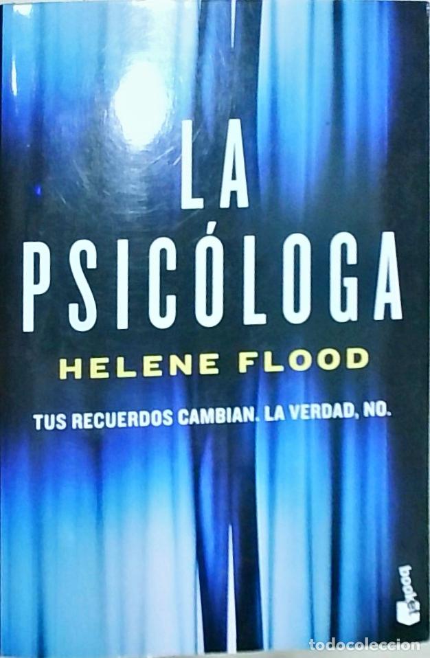 B&uuml;cher: La psic&oacute;loga: tus recuerdos cambian, la verdad no - Flood, Helene: