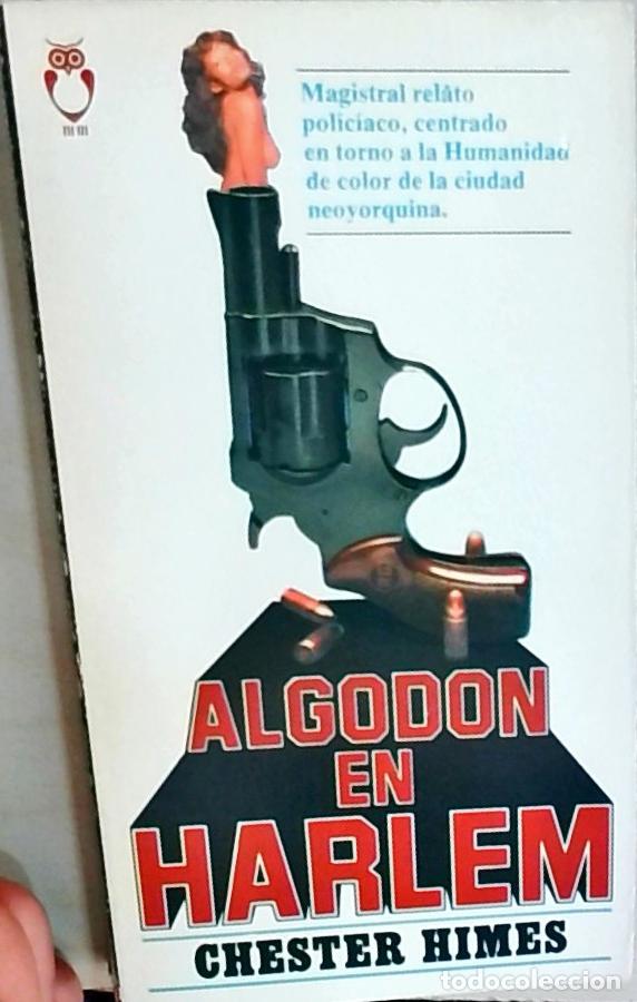 Libros: Algod&oacute;n en Harlem - Himes, Chester B.: - Foto 1