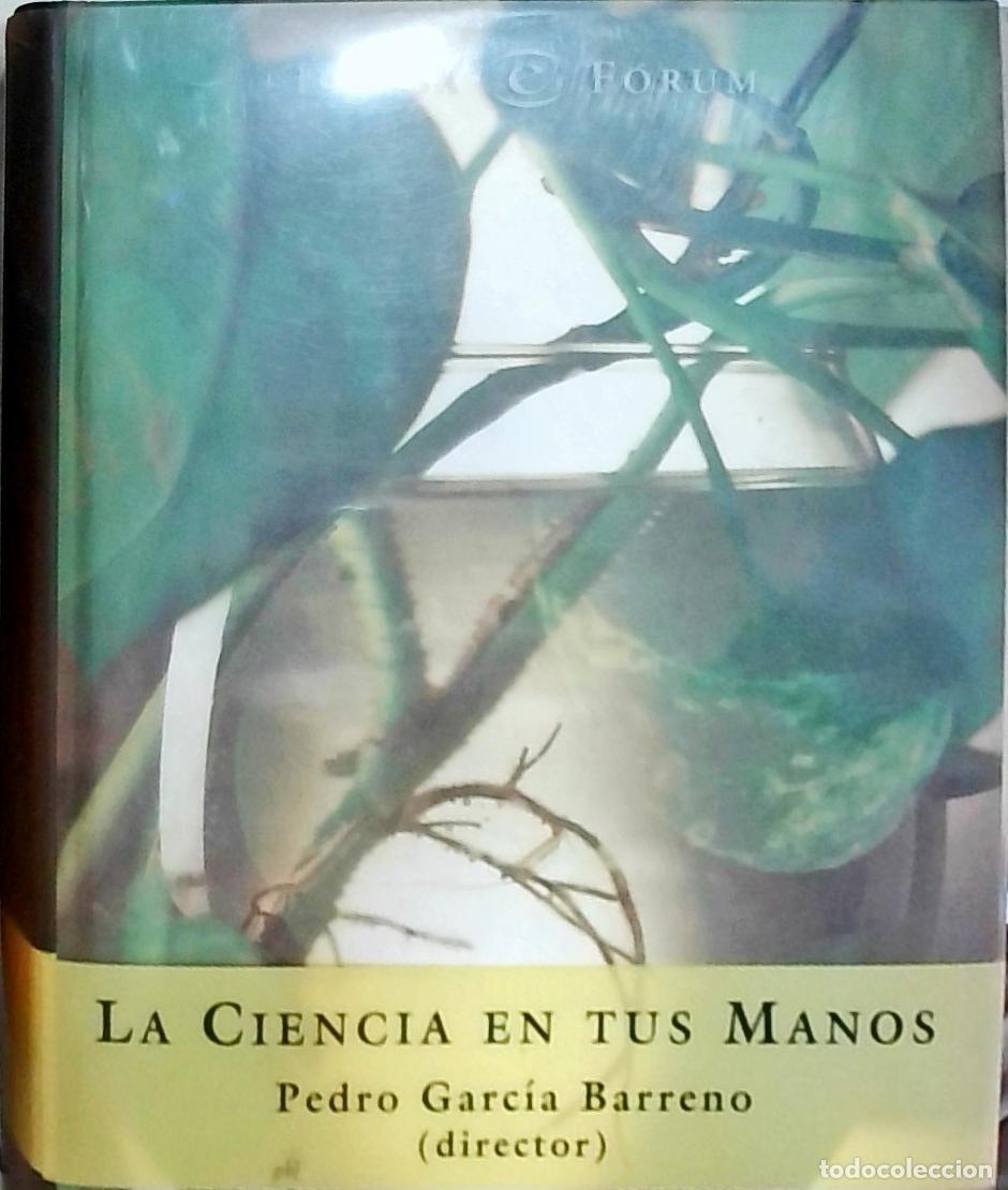 Libri di seconda mano: La ciencia en tus manos - Garc&iacute;a Barrero, Pedro: