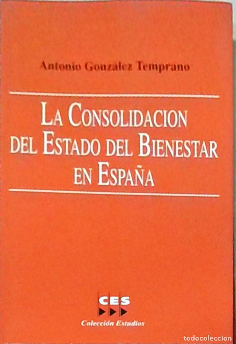 Livros em segunda m&atilde;o: La consolidaci&oacute;n del Estado del bienestar en Espa&ntilde;a. 1993-2000 - GONZALEZ TEMPRANO, Antonio: