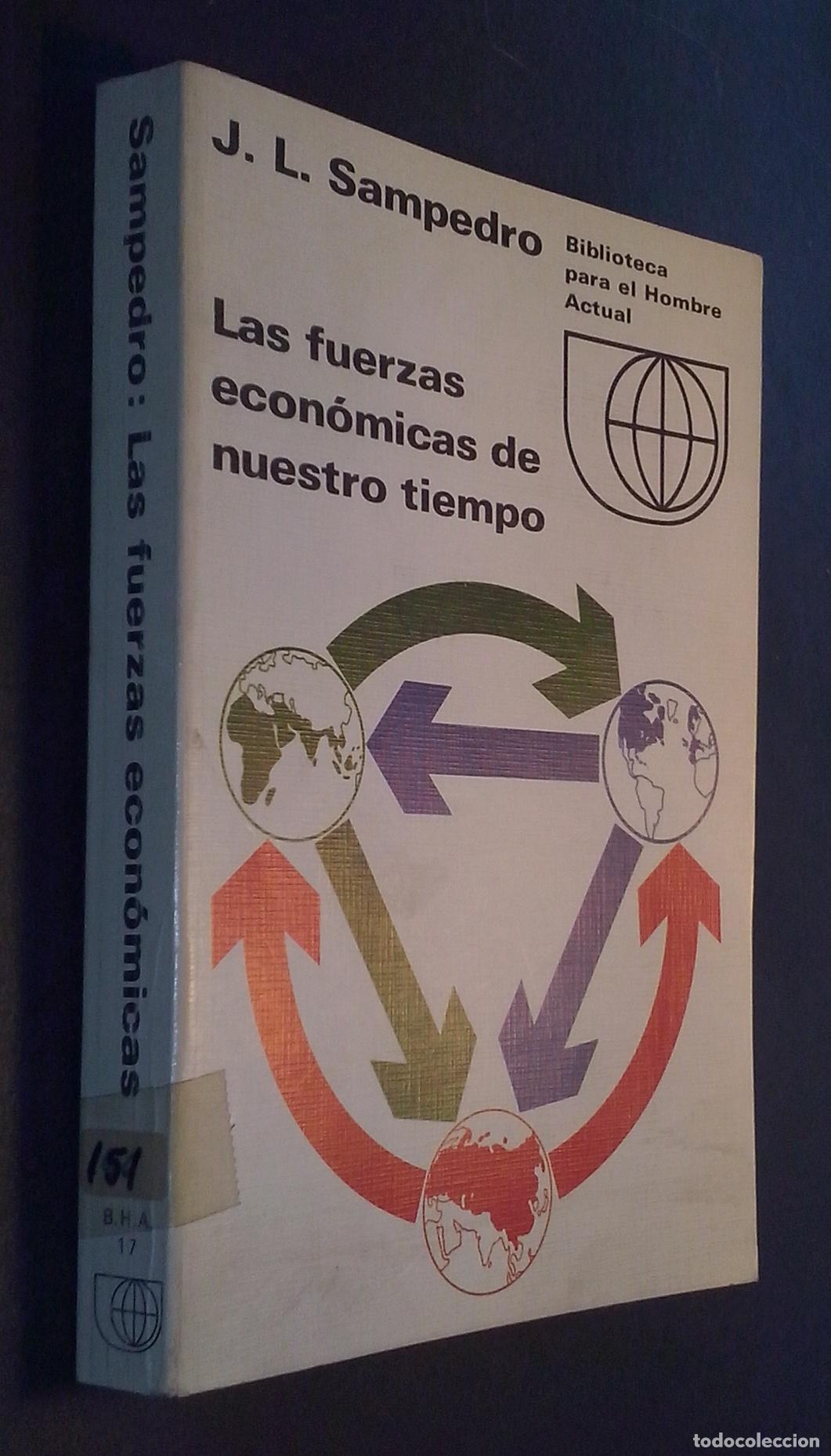 Libri di seconda mano: Las fuerzas econ&oacute;micas de nuestro tiempo - SAMPEDRO, J. L.: