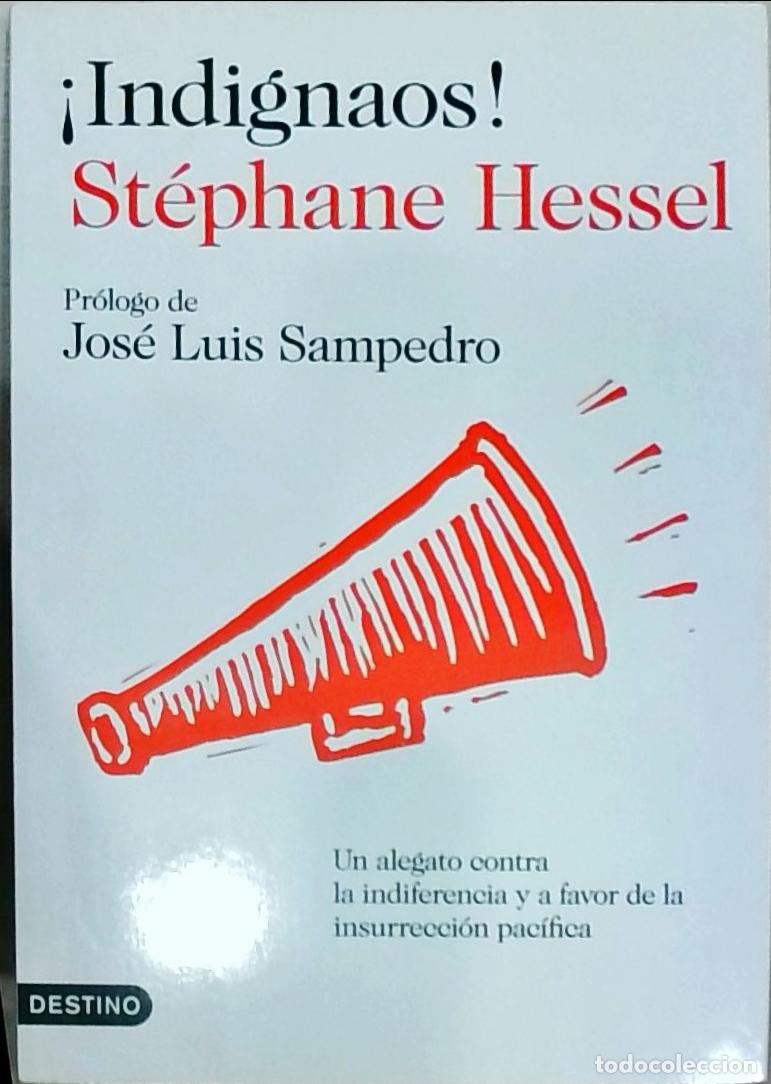 B&uuml;cher: Indignaos! : un alegato contra la indiferencia y a favor de la insurrecci&oacute;n pac&iacute;fica - Hessel, St&eacute;ph
