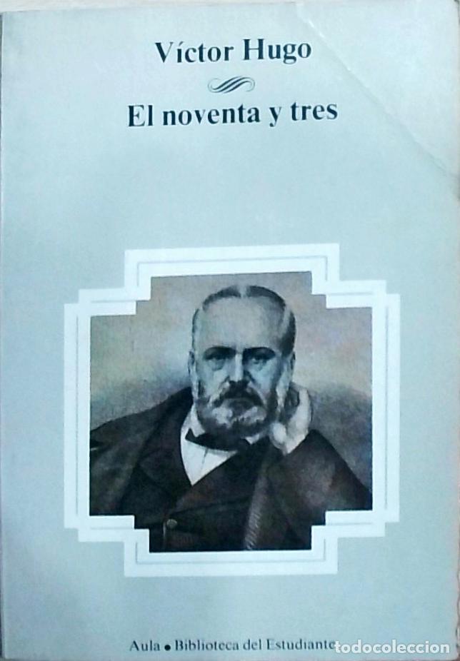 Libros: El noventa y tres - Hugo, Victor: - Foto 1