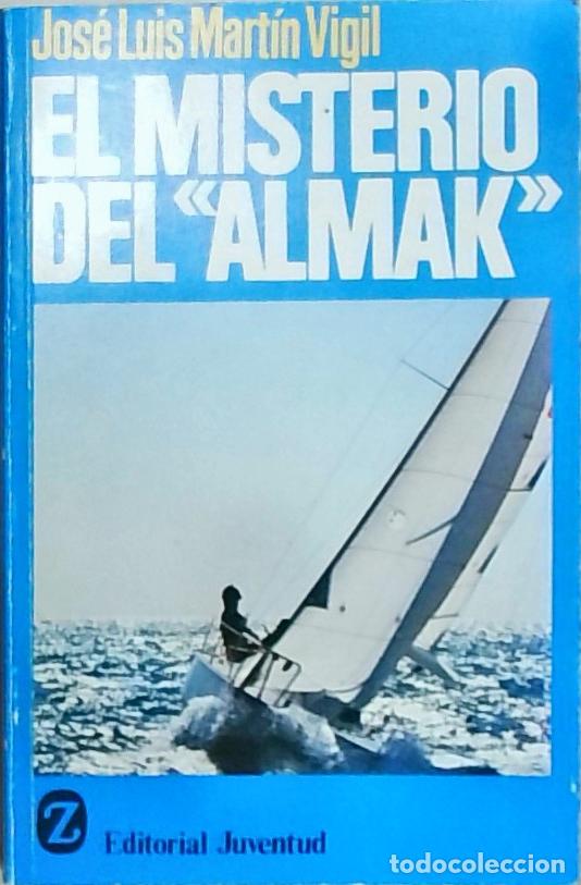Libri di seconda mano: El misterio del &rdquo;Almak&rdquo; - Mart&iacute;n Vigil, Jos&eacute; Luis: