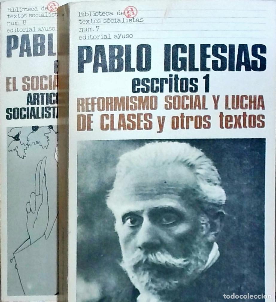 B&uuml;cher: Escritos. 2 tomos: 1, Reformismo social y lucha de clases y otros textos. 2, El Socialismo en Espa&ntilde;a