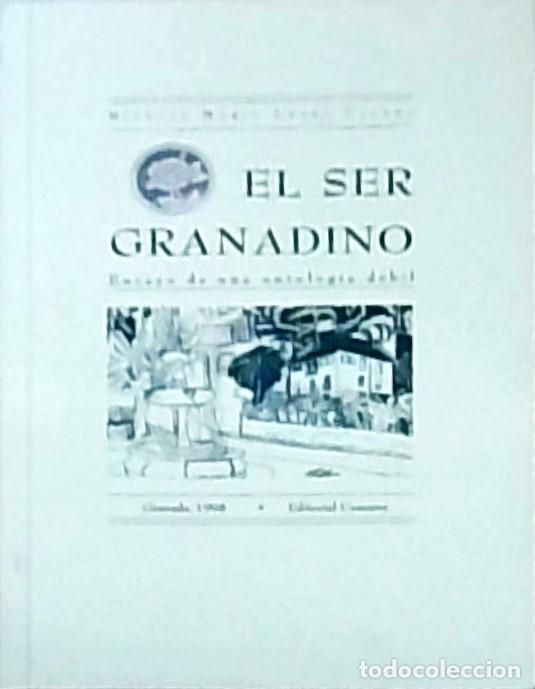 B&uuml;cher: El ser granadino. Ensayo de una ontolog&iacute;a d&eacute;bil - LOPEZ CALERA, Nicol&aacute;s Mar&iacute;a: