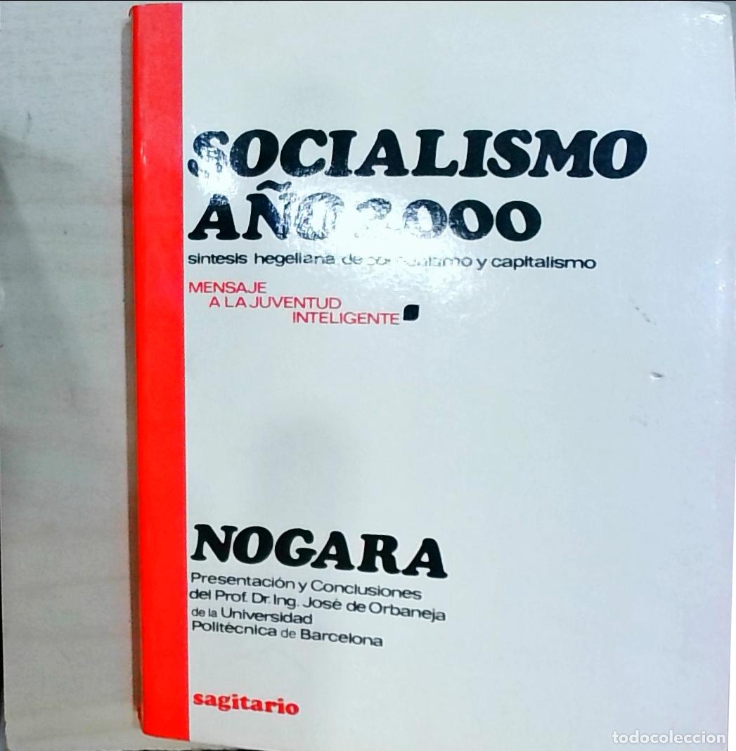 Libros: Socialismo a&ntilde;o 2,000: s&iacute;ntesis hegeliana de comunismo y capitalismo. Mensaje a la juventud inteligen