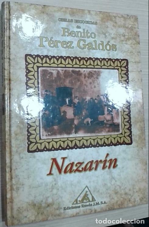 Libri di seconda mano: Nazar&iacute;n. Obras escogidas de Benito P&eacute;rez Gald&oacute;s - P&eacute;rez Gald&oacute;s, Benito: