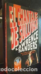 Libros: El chantaje de Sullivan - SANDERS, Lawrence: - Foto 1
