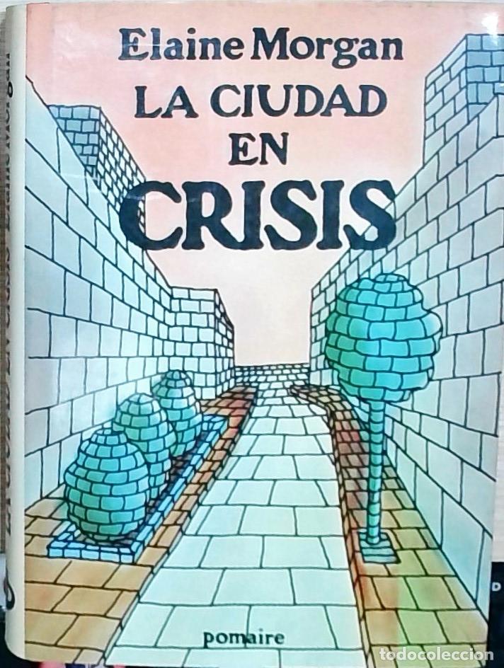 B&uuml;cher: La ciudad en cr&iacute;sis - Morgan, Elaine: