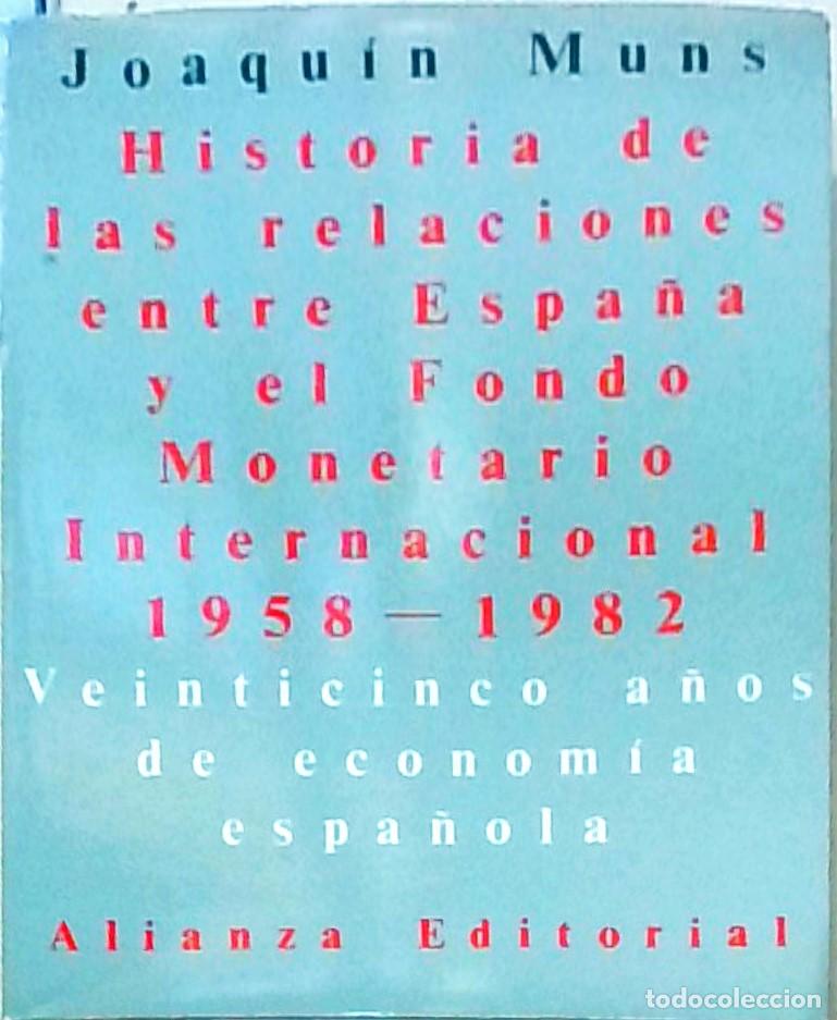 Livros em segunda m&atilde;o: Historia de las relaciones entre Espa&ntilde;a y el Fondo Monetario Internacional. 1958-1982. Veinticinco a