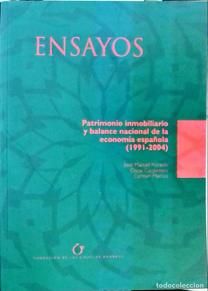 Livres: Ensayos: Patrimonio inmobiliario y balance nacional de la econom&iacute;a espa&ntilde;ola (1991 - 2004) - Naredo,