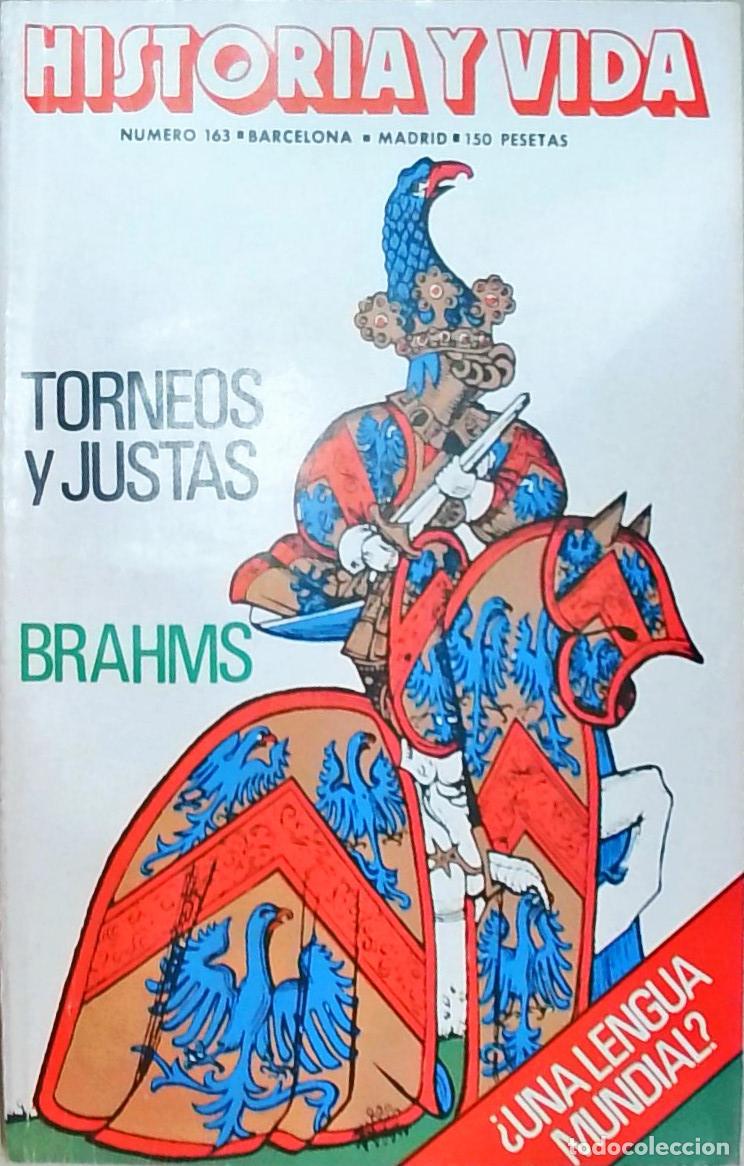 Livros em segunda m&atilde;o: Historia y Vida n&ordm; 163: Torneos y justas. Brahms. Una lengua mundial? - REVISTA: