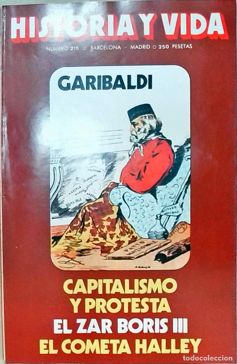 books: Historia y Vida n&ordm; 215: Capitalismo y protesta. El zar Boris III. El cometa Halley - REVISTA: