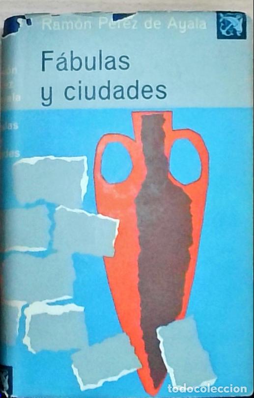 B&uuml;cher: F&aacute;bulas y ciudades - P&eacute;rez de Ayala, Ram&oacute;n: