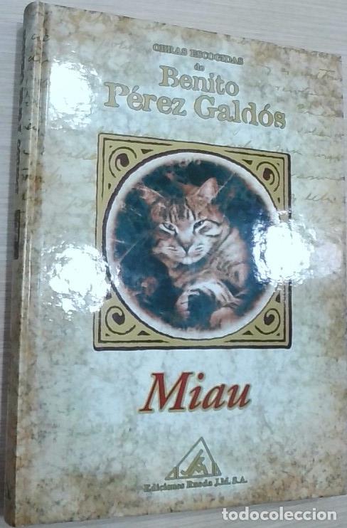 books: Miau. Obras escogidas de Benito P&eacute;rez Gald&oacute;s - P&eacute;rez Gald&oacute;s, Benito: