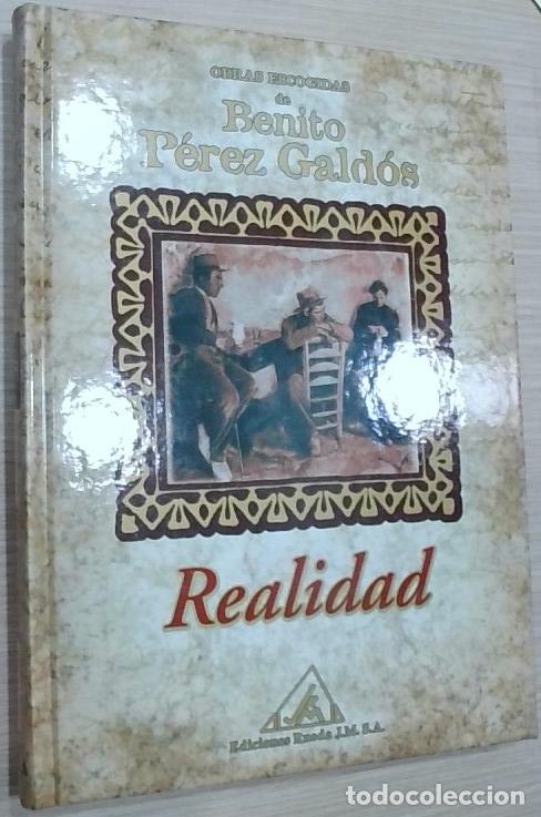 Libros: Realidad. Obras escogidas de Benito P&eacute;rez Gald&oacute;s - P&eacute;rez Gald&oacute;s, Benito: