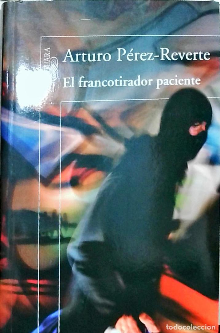 Libros: El francotirador paciente - P&eacute;rez Reverte, Arturo: