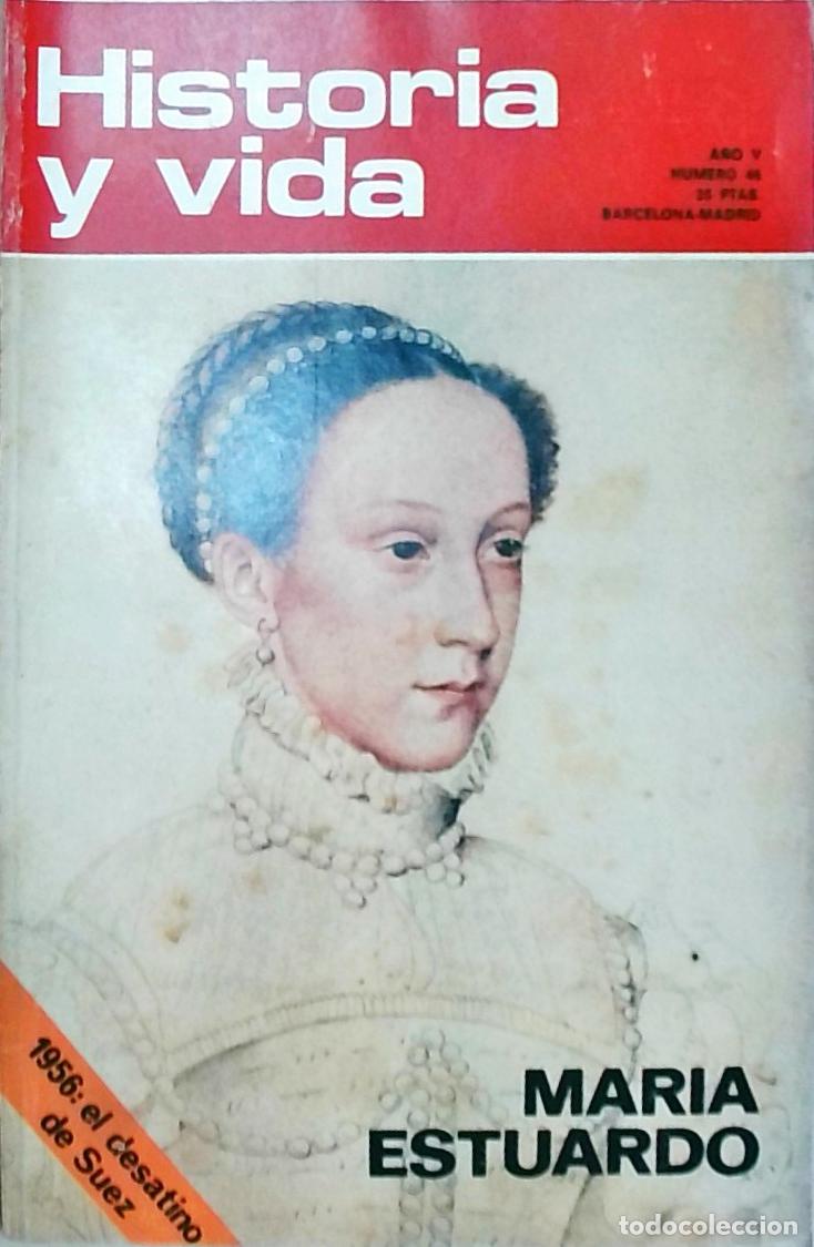 B&uuml;cher: Historia y Vida n&ordm; 46: Mar&iacute;a Estuardo. 1856: el desatino de Suez - REVISTA: