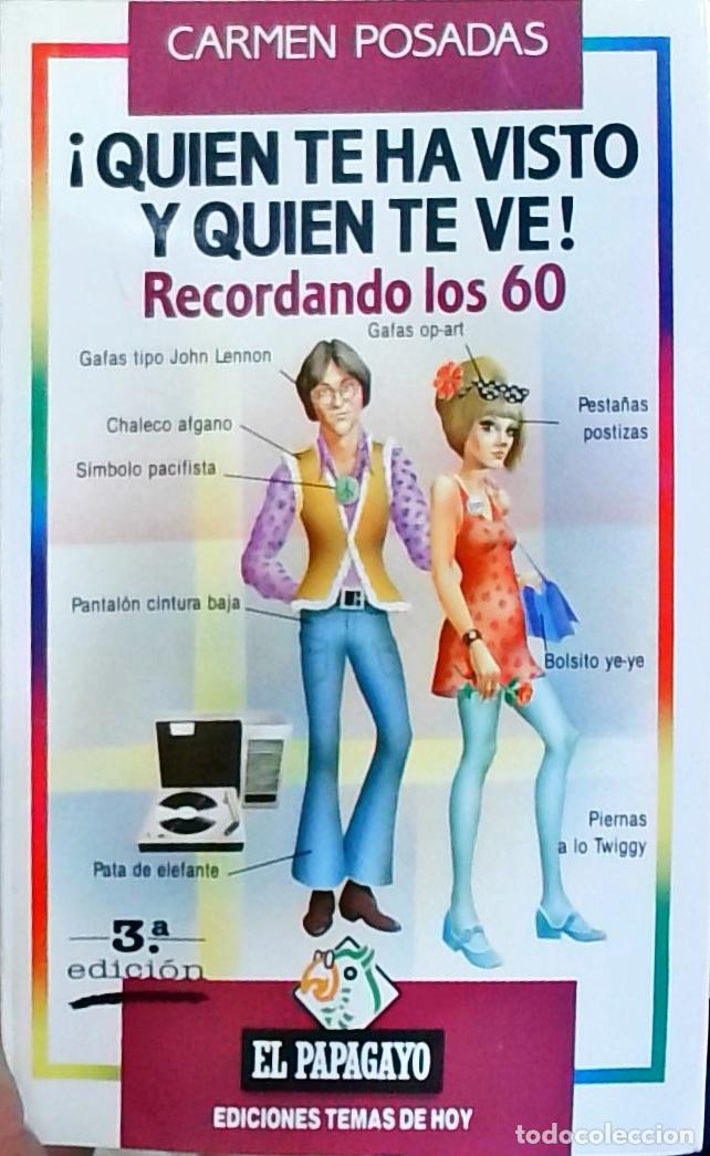 Libri di seconda mano: Qui&eacute;n te ha visto y qui&eacute;n te ve - Posadas, Carmen: