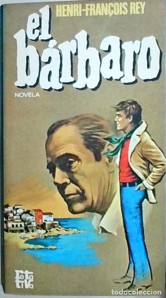 Libri di seconda mano: El b&aacute;rbaro - Rey, Henri Francois: