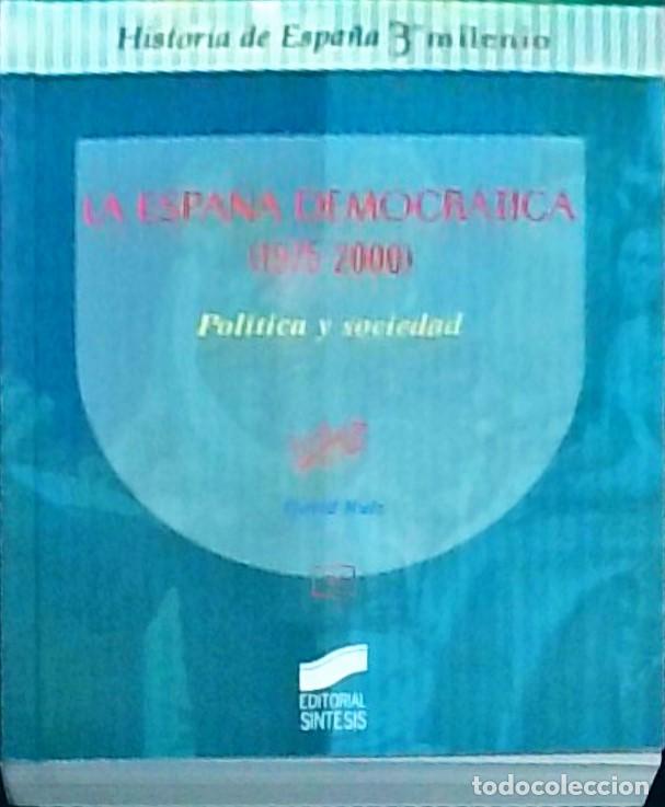 books: La Espa&ntilde;a democr&aacute;tica (1975-2000). Pol&iacute;tica y sociedad - RUIZ, David: