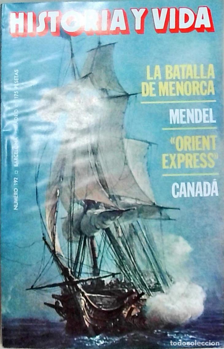 Libri di seconda mano: Historia y Vida n&ordm; 192: La batalla de Menorca. Mendel. Orient Express. Canad&aacute; - REVISTA: