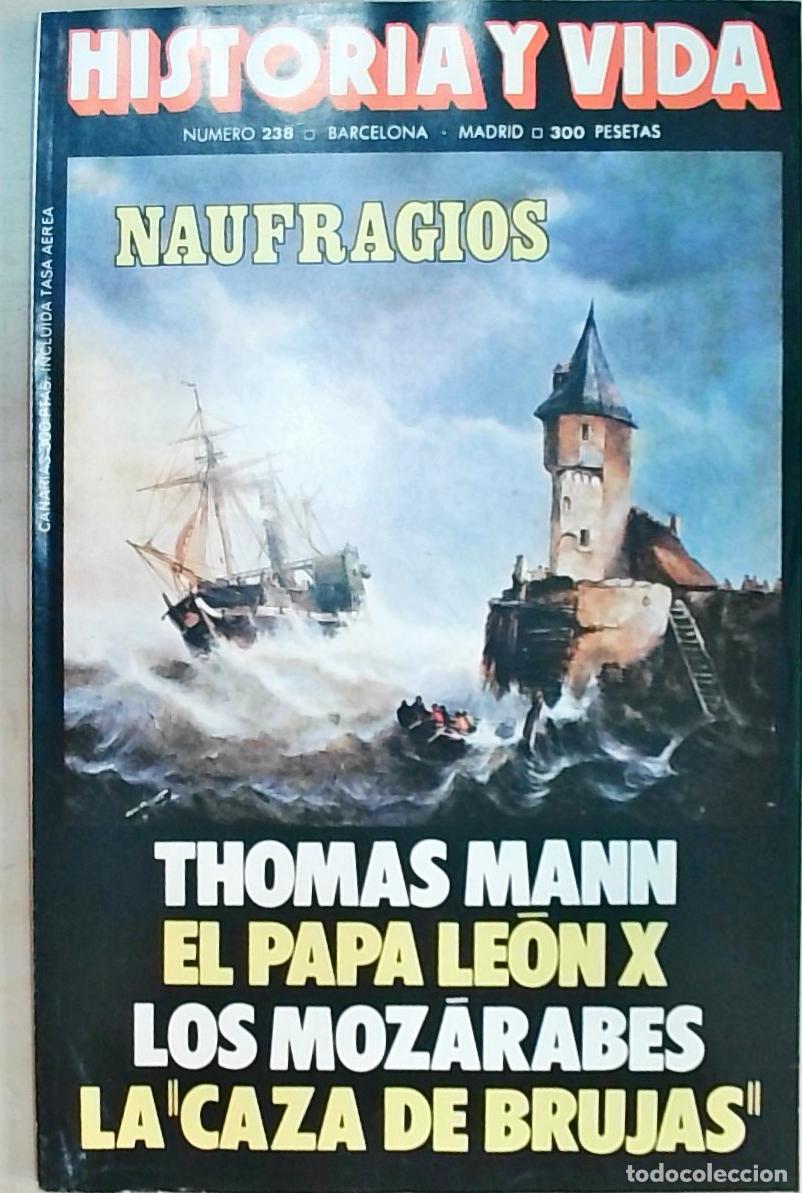 B&uuml;cher: Historia y Vida n&ordm; 238: Thomas Mann. El Papa Le&oacute;n X. Los moz&aacute;rabes. La caza de Brujas - REVISTA: