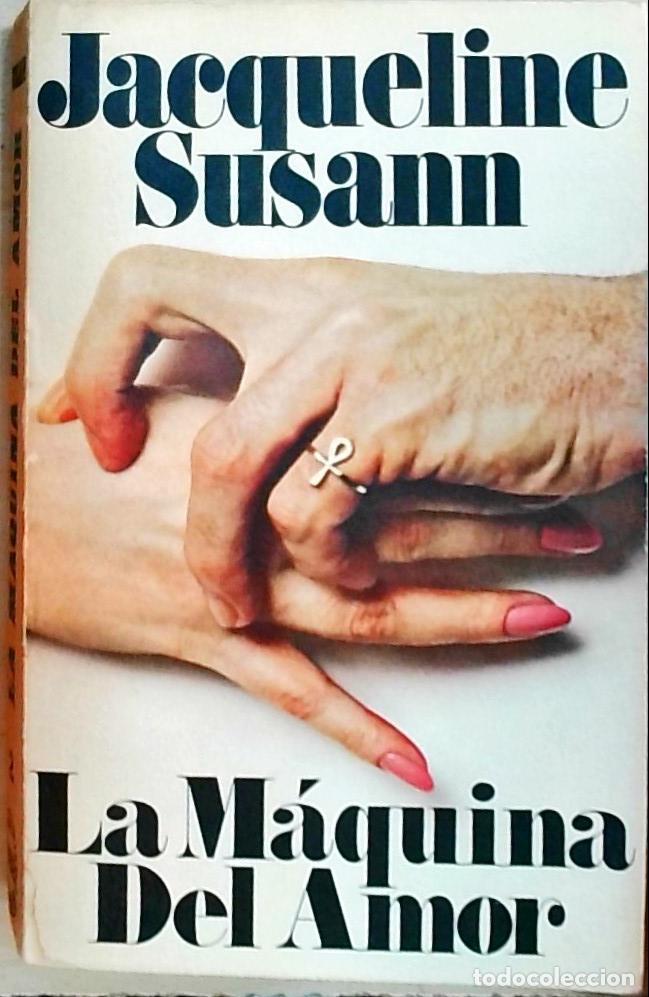 Libros: La m&aacute;quina del amor - Susann, Jacqueline: - Foto 1