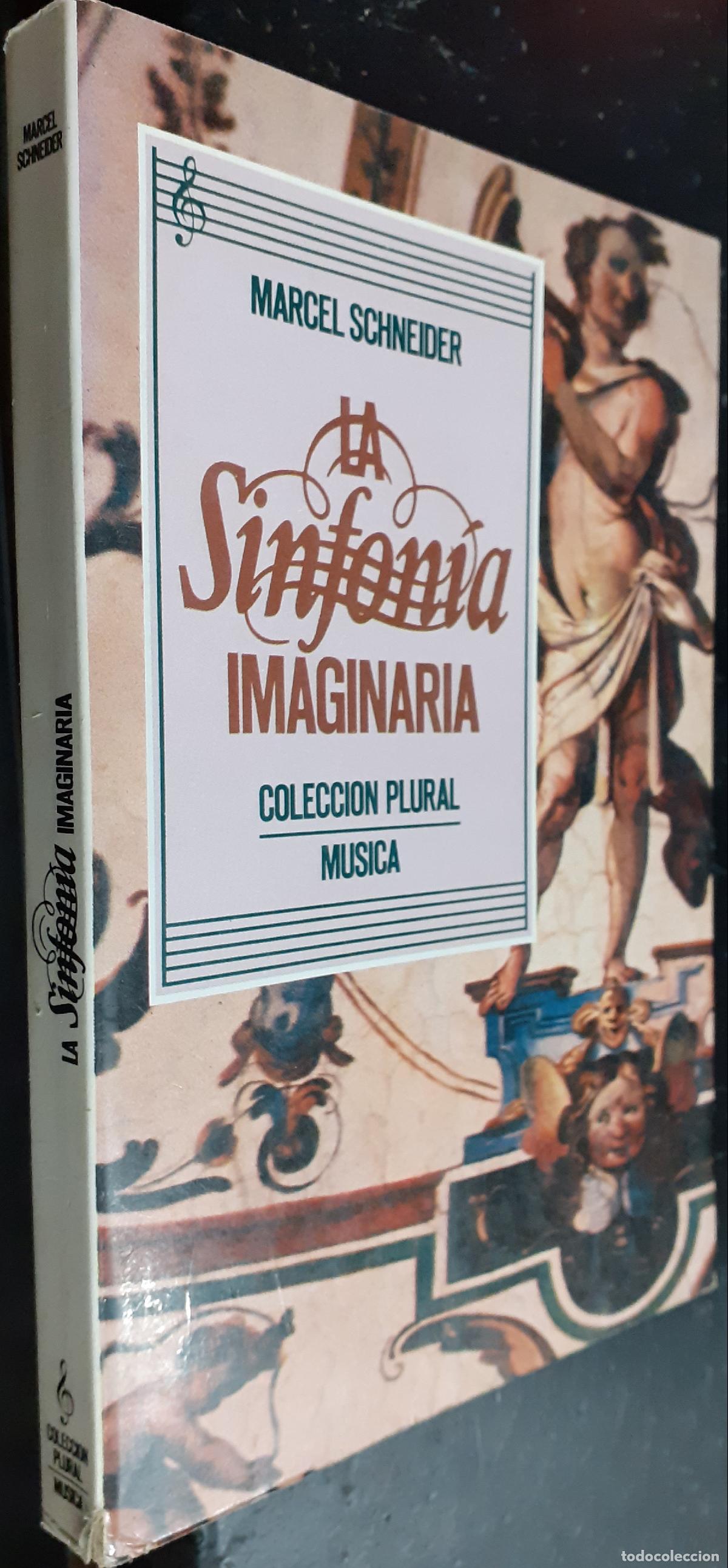 Libros: La sinfon&iacute;a imaginaria - SCHNEIDER, Marcel: