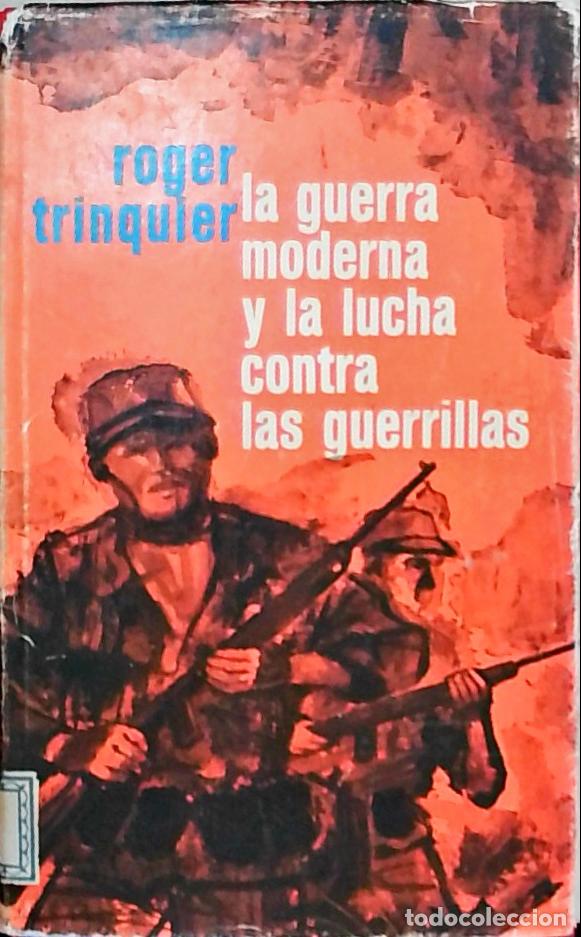 Libros: La guerra moderna y la lucha contra las guerrillas - Trinquer, Roger: - Foto 1