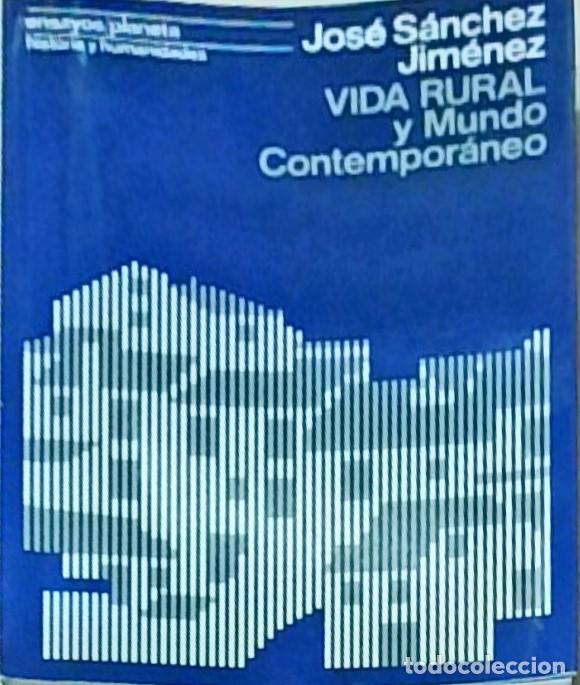 Libri di seconda mano: Vida rural y mundo contempor&aacute;neo. An&aacute;lisis, sociohist&oacute;rico de un pueblo del Sur - SANCHEZ JIMENEZ, J