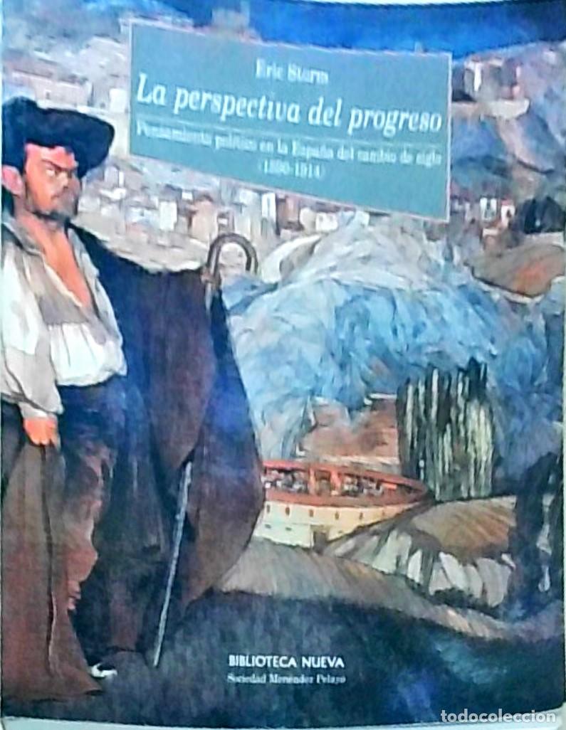 B&uuml;cher: La perspectiva del progreso. Pensamiento pol&iacute;tico en la Espa&ntilde;a del cambio de siglo (1890-1914) - STO