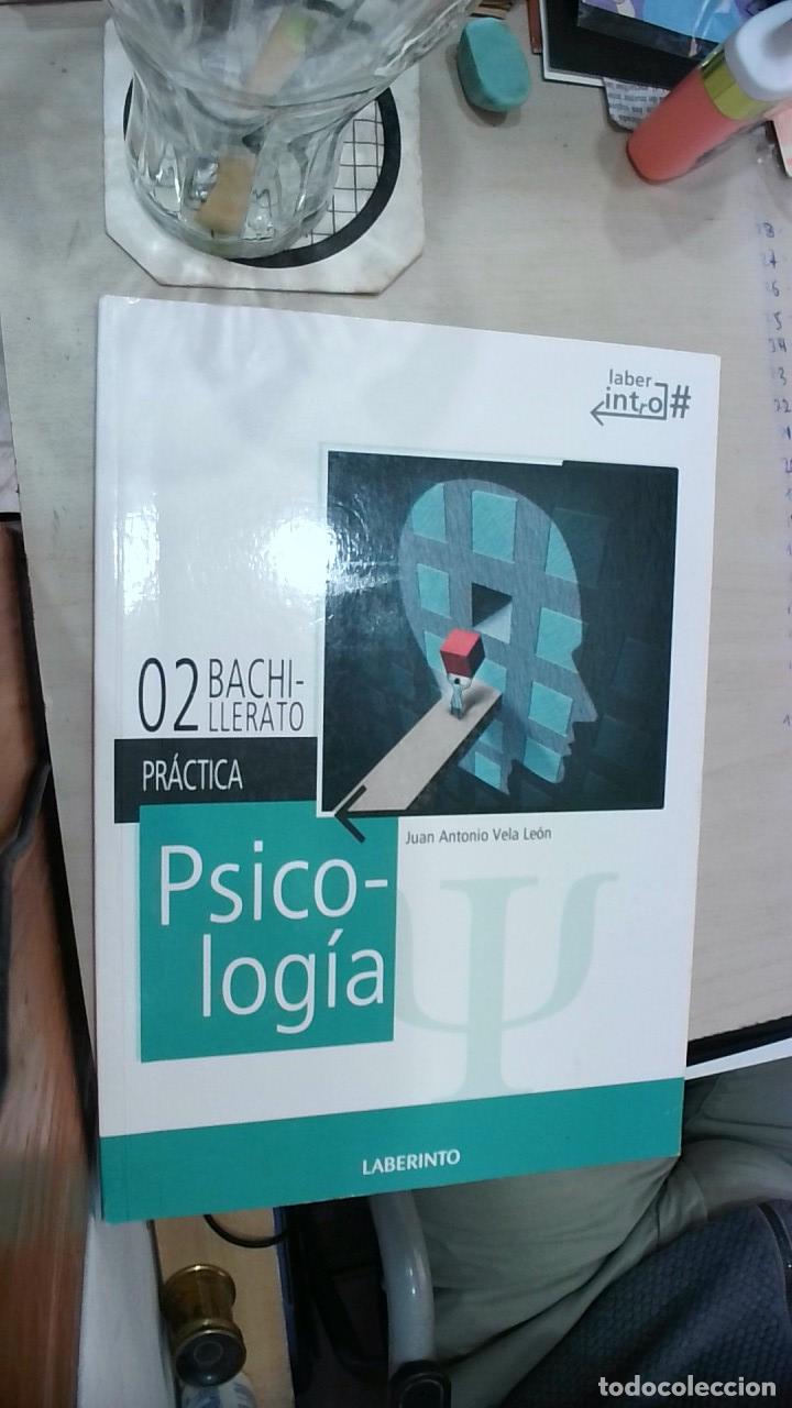 Libri di seconda mano: Psicolog&iacute;a. Pr&aacute;ctica 02 bachillerato - Vela Le&oacute;n, Juan Antonio: