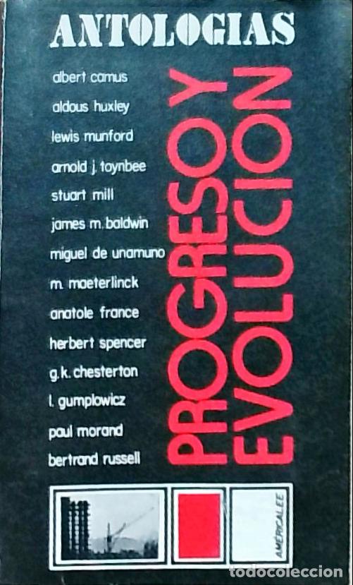 Libri di seconda mano: Progreso y Evoluci&oacute;n - Albert Camus, Aldous Huxley, Herbert Spencer y otros: