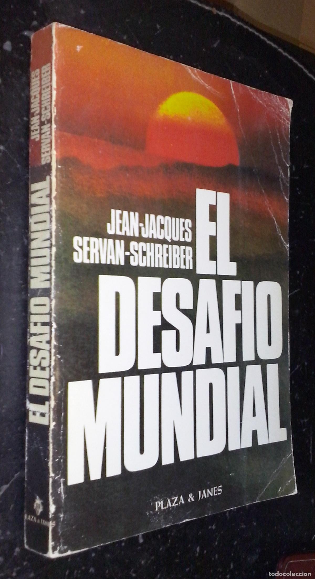 Libri di seconda mano: El desaf&iacute;o mundial - SERVAN SCHREIBER, Jean-Jacques: